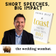 Short Speeches, Big Impact